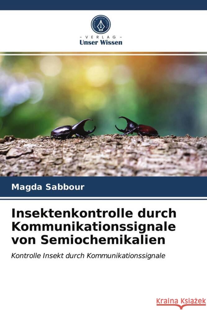 Insektenkontrolle durch Kommunikationssignale von Semiochemikalien Sabbour, Magda 9786203669596