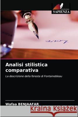 Analisi stilistica comparativa Wafaa Benjaafar 9786203673067 Edizioni Sapienza