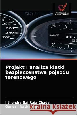 Projekt I analiza klatki bezpieczeństwa pojazdu terenowego Chada, Jithendra Sai Raja 9786203673647