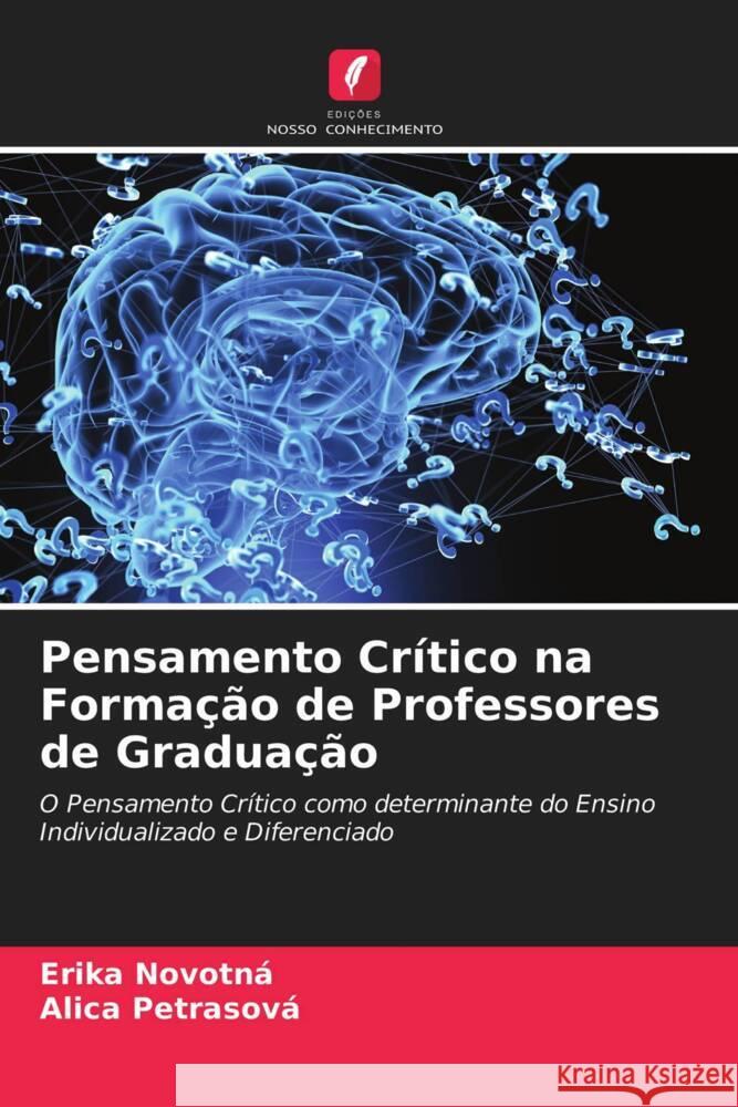 Pensamento Cr?tico na Forma??o de Professores de Gradua??o Erika Novotn? Alica Petrasov? 9786203675795