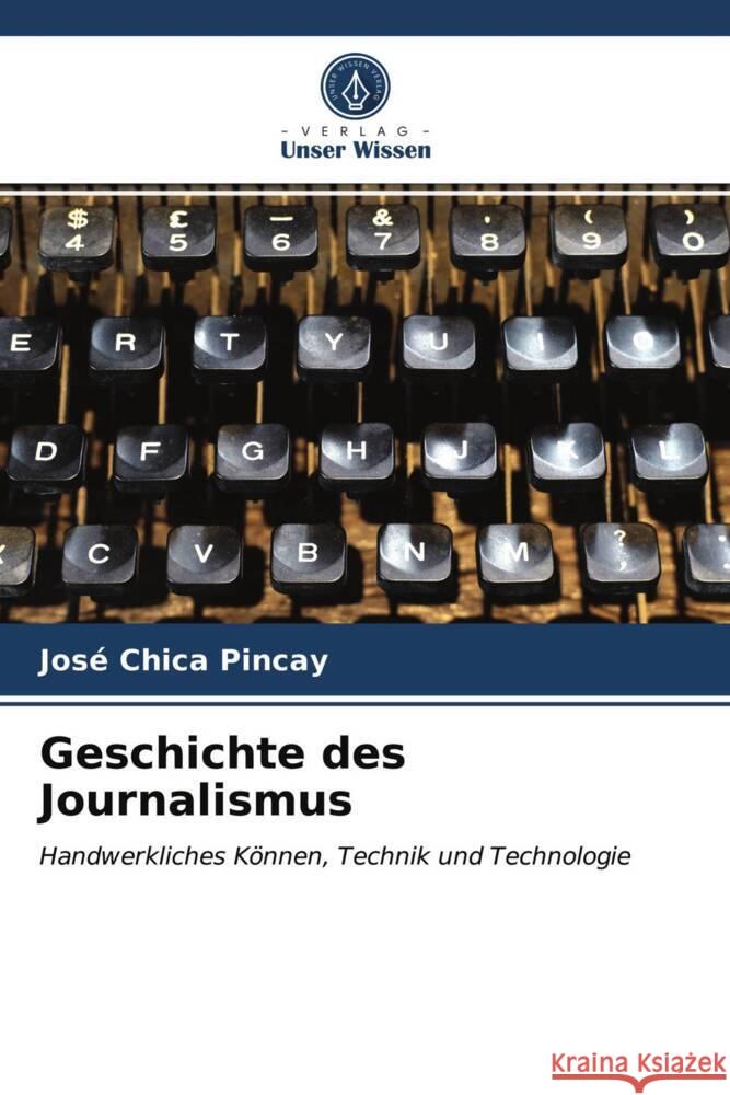 Geschichte des Journalismus Chica Pincay, José 9786203679106