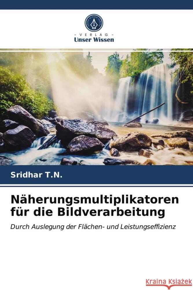 Näherungsmultiplikatoren für die Bildverarbeitung T.N., Sridhar 9786203679649