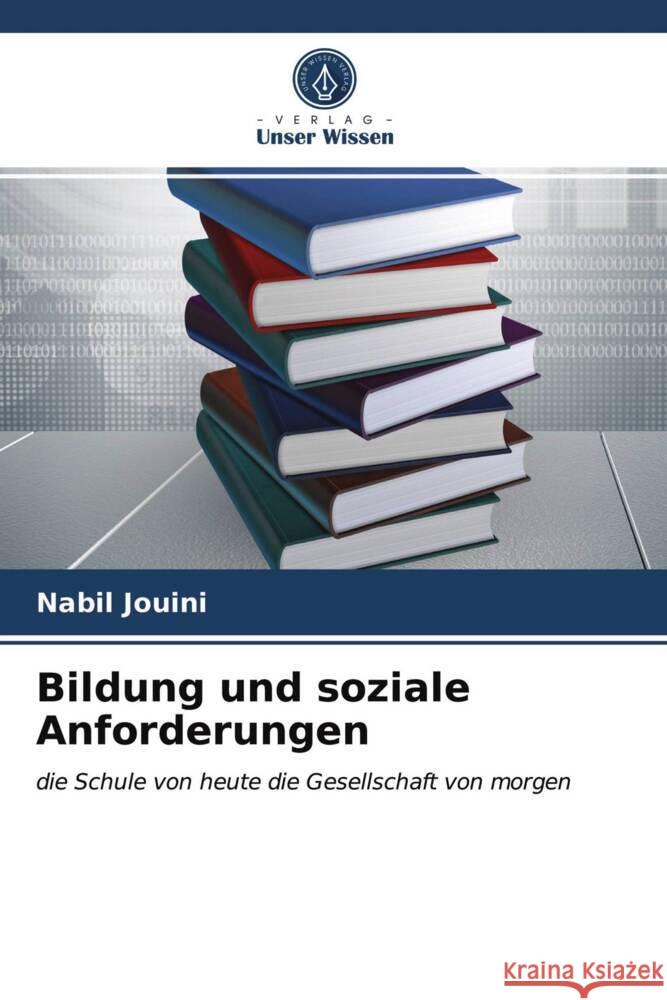 Bildung und soziale Anforderungen Jouini, Nabil 9786203680386