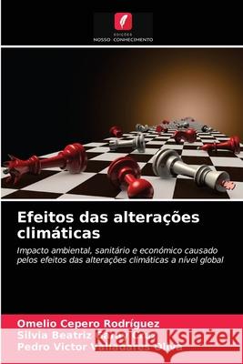 Efeitos das alterações climáticas Cepero Rodriguez, Omelio 9786203682281