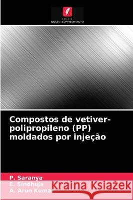 Compostos de vetiver-polipropileno (PP) moldados por injeção Saranya, P. 9786203682519 Edicoes Nosso Conhecimento