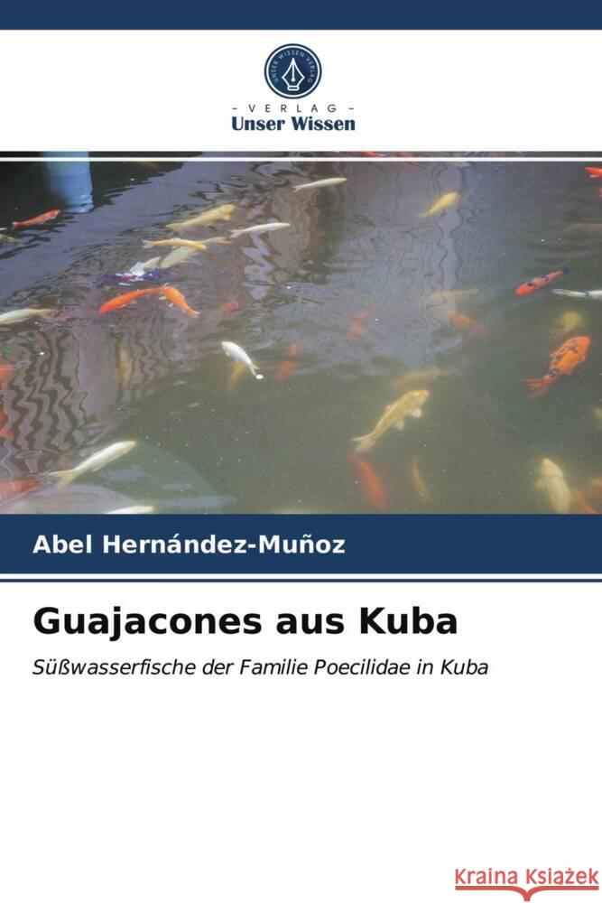 Guajacones aus Kuba Hernández-Muñoz, Abel 9786203684063