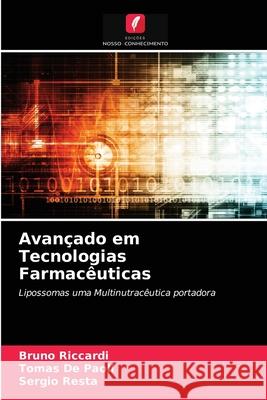 Avançado em Tecnologias Farmacêuticas Riccardi, Bruno 9786203684513 Edicoes Nosso Conhecimento