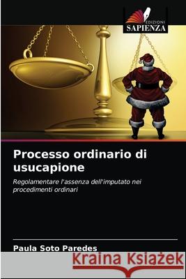Processo ordinario di usucapione Paula Sot 9786203686951 Edizioni Sapienza
