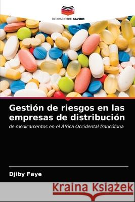 Gestión de riesgos en las empresas de distribución Faye, Djiby 9786203690972