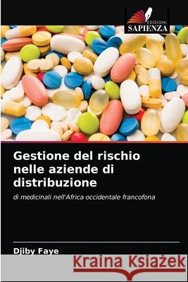 Gestione del rischio nelle aziende di distribuzione Djiby Faye 9786203690989