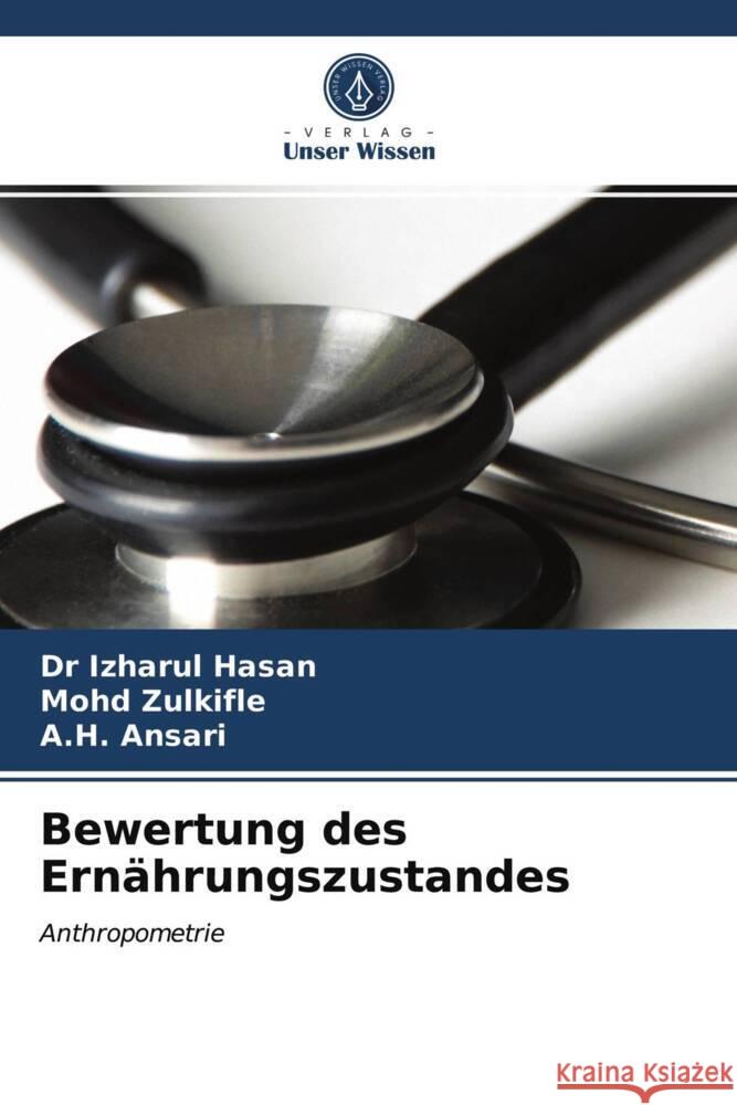 Bewertung des Ernährungszustandes Hasan, Dr Izharul, Zulkifle, Mohd, Ansari, A.H. 9786203694796