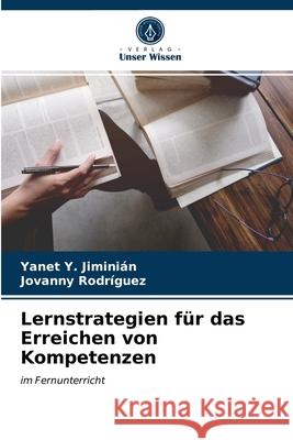 Lernstrategien für das Erreichen von Kompetenzen Jiminián, Yanet Y. 9786203697698