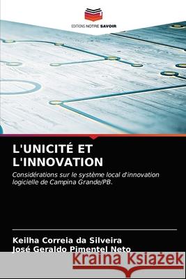 L'Unicité Et l'Innovation Correia Da Silveira, Keilha 9786203698305