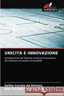 Unicità E Innovazione Correia Da Silveira, Keilha 9786203698404 Edizioni Sapienza