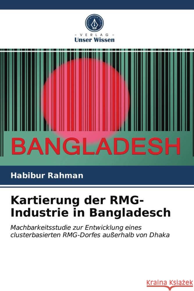 Kartierung der RMG-Industrie in Bangladesch Rahman, Habibur 9786203700022