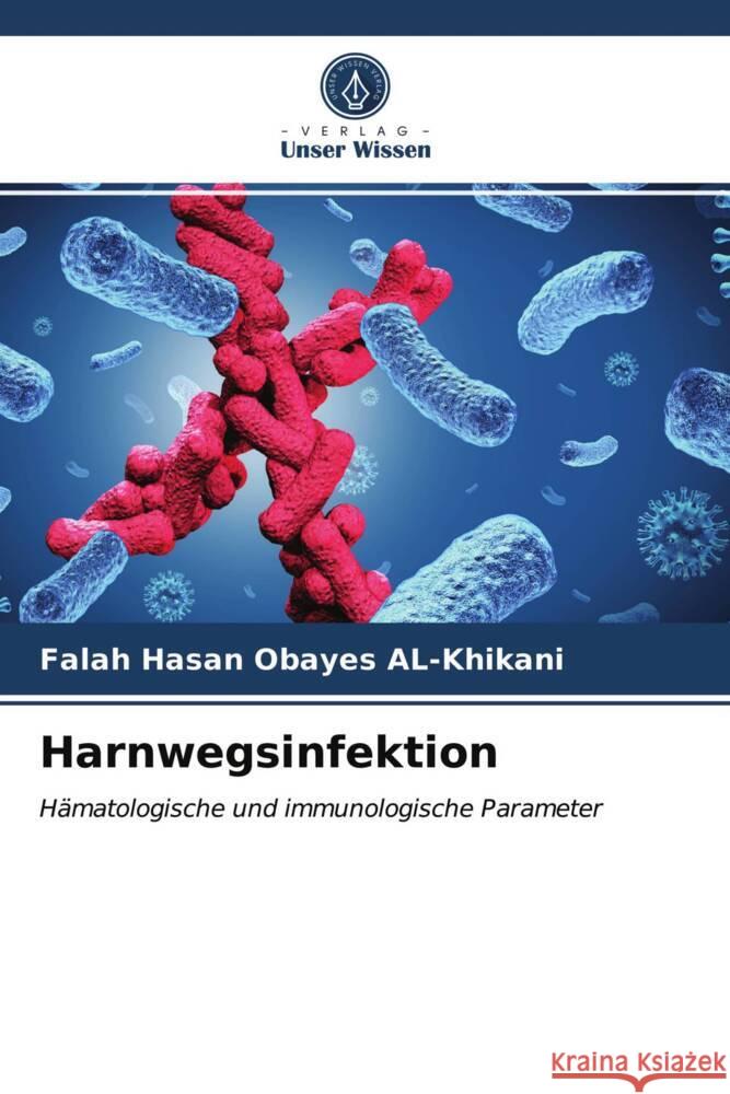 Harnwegsinfektion AL-Khikani, Falah Hasan Obayes 9786203715248