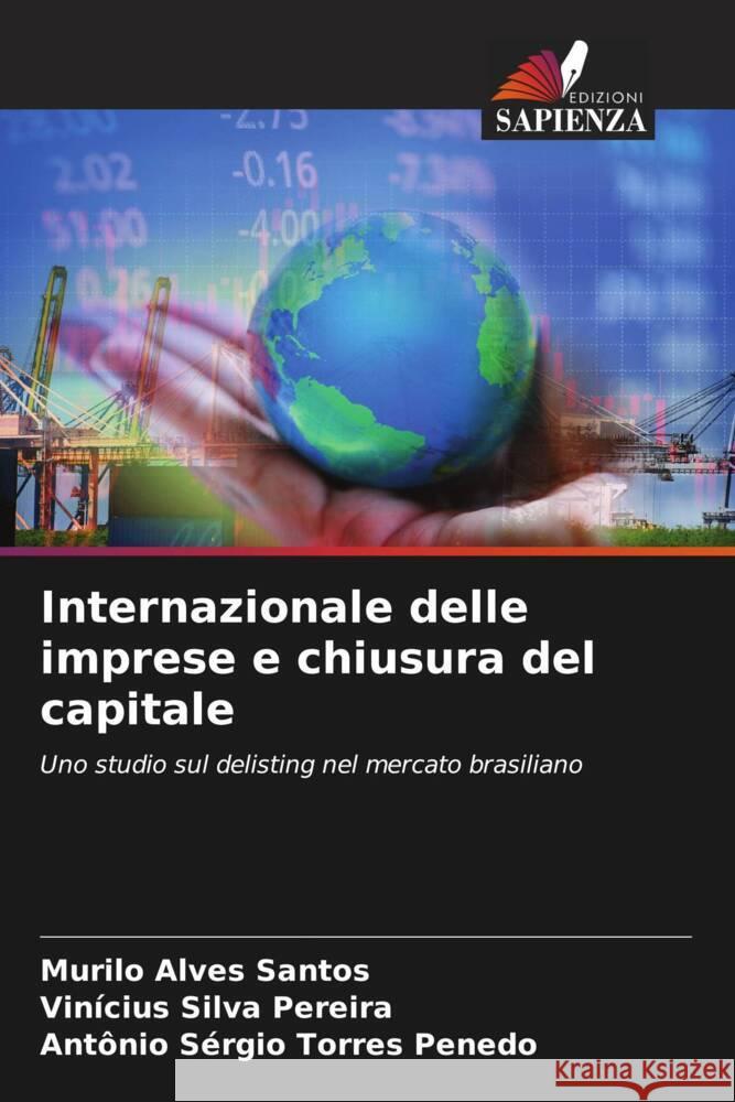 Internazionale delle imprese e chiusura del capitale Alves Santos, Murilo, Silva Pereira, Vinícius, Torres Penedo, Antônio Sérgio 9786203718560