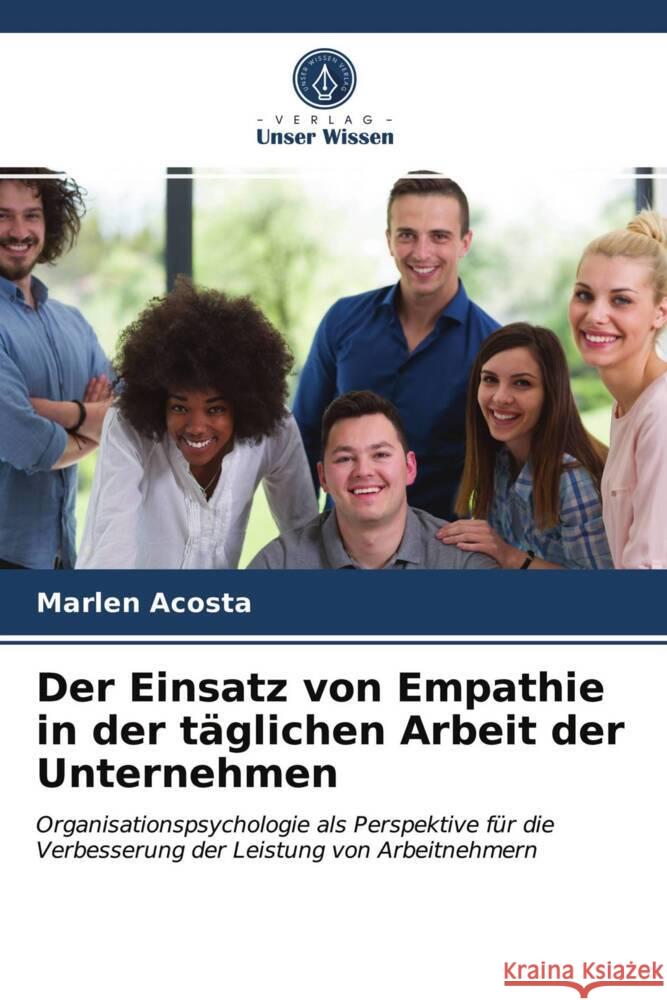 Der Einsatz von Empathie in der täglichen Arbeit der Unternehmen Acosta, Marlen 9786203722222