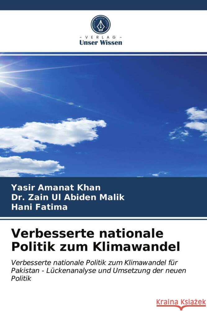 Verbesserte nationale Politik zum Klimawandel Khan, Yasir Amanat, Malik, Dr. Zain Ul Abiden, Fatima, Hani 9786203722987