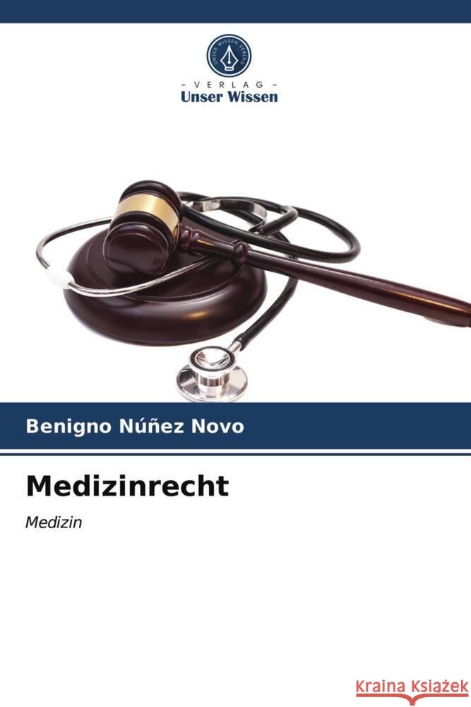 Medizinrecht Núñez Novo, Benigno 9786203725100