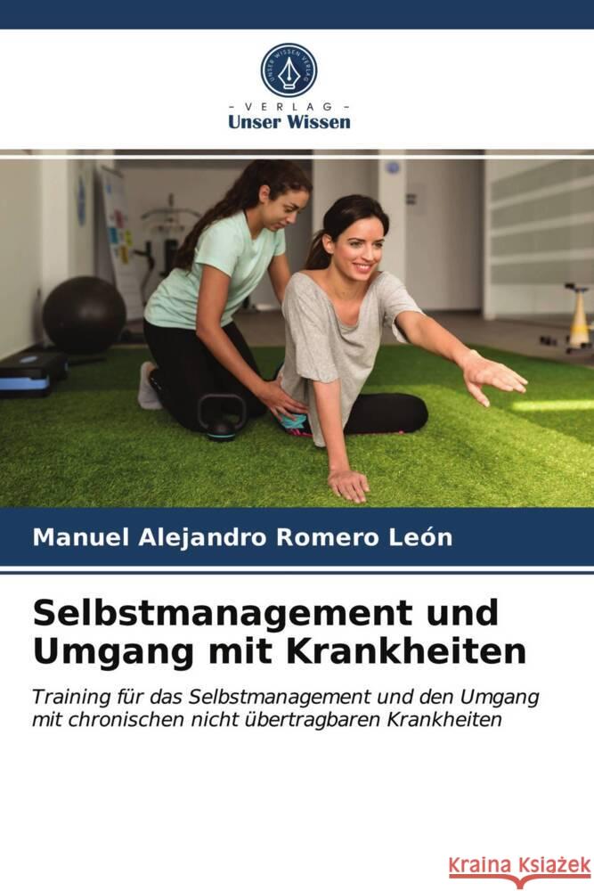 Selbstmanagement und Umgang mit Krankheiten Romero León, Manuel Alejandro 9786203725483