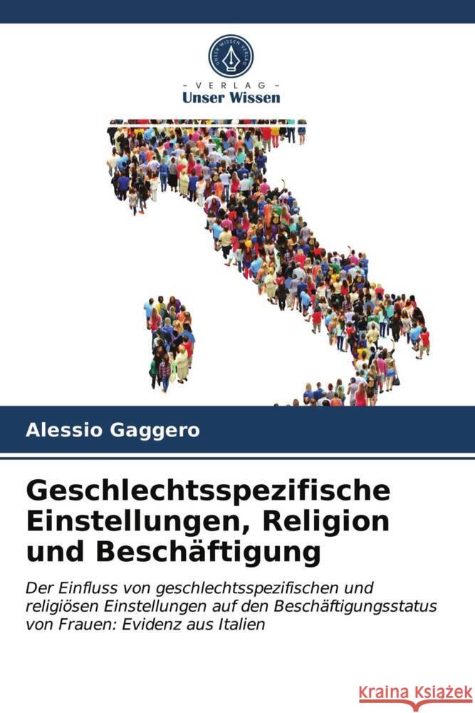 Geschlechtsspezifische Einstellungen, Religion und Beschäftigung Gaggero, Alessio 9786203725988