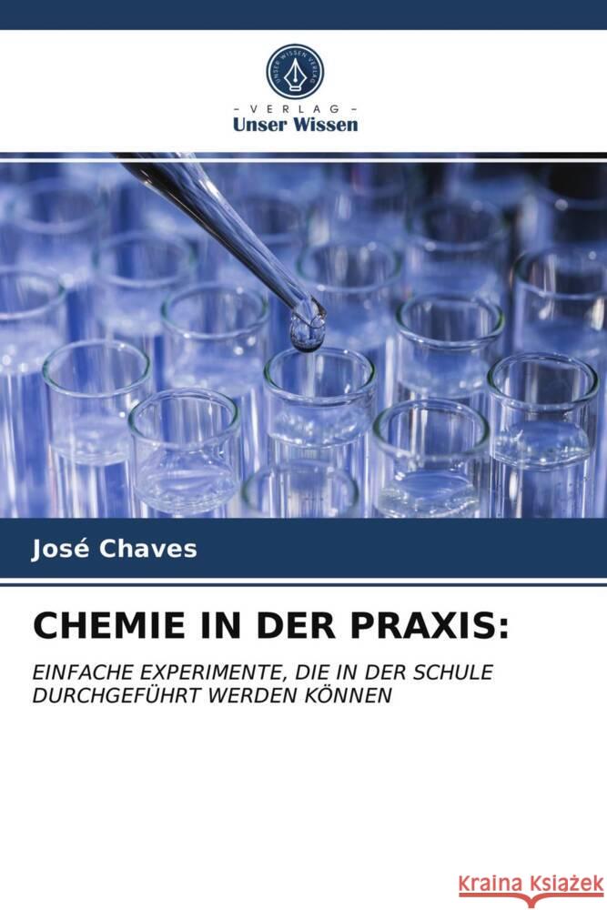 CHEMIE IN DER PRAXIS: Chaves, José 9786203726213