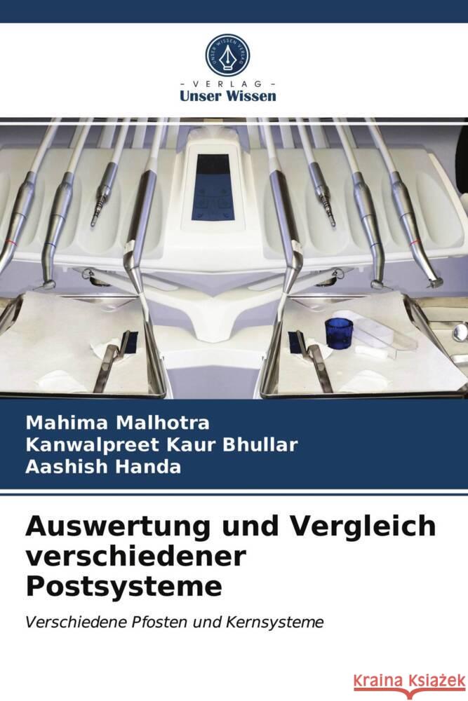 Auswertung und Vergleich verschiedener Postsysteme Malhotra, Mahima, Bhullar, Kanwalpreet Kaur, Handa, Aashish 9786203726442