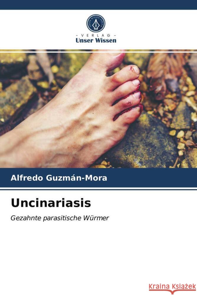 Uncinariasis Guzmán-Mora, Alfredo 9786203728767