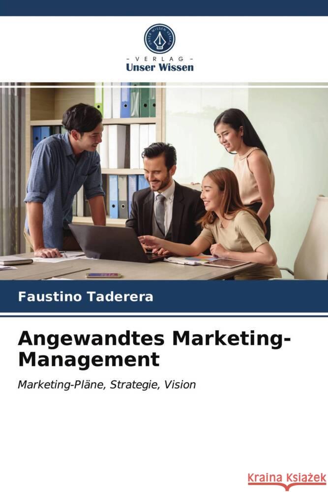 Angewandtes Marketing-Management Taderera, Faustino 9786203730470