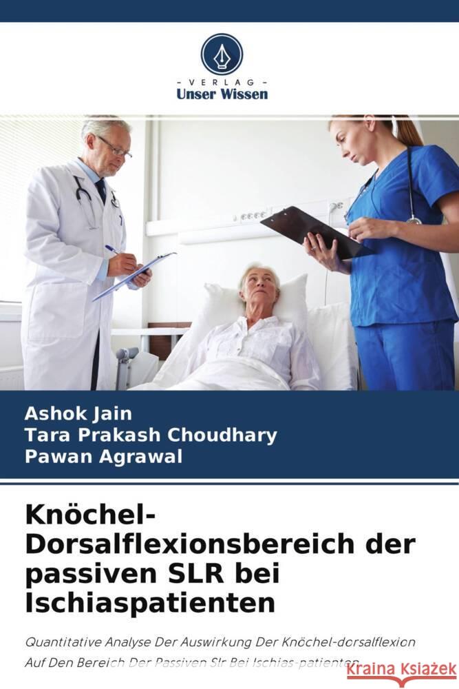 Knöchel-Dorsalflexionsbereich der passiven SLR bei Ischiaspatienten Jain, Ashok, Choudhary, Tara Prakash, Agrawal, pawan 9786203731125