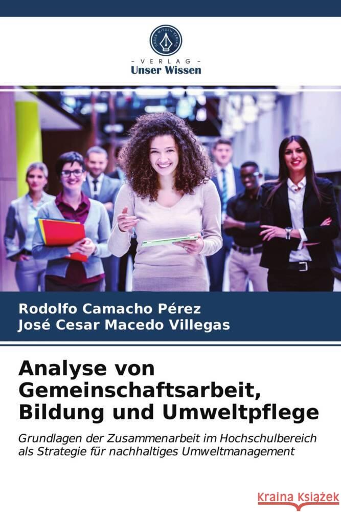 Analyse von Gemeinschaftsarbeit, Bildung und Umweltpflege Camacho Pérez, Rodolfo, Macedo Villegas, José Cesar 9786203732733