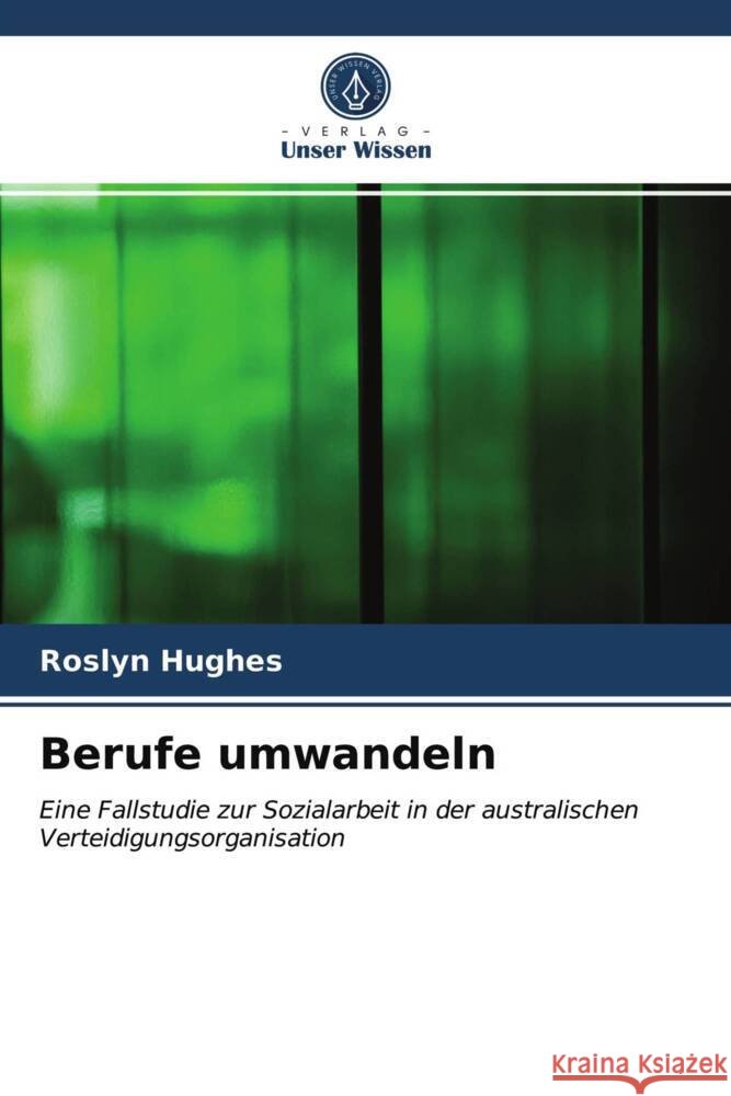 Berufe umwandeln Hughes, Roslyn 9786203733051