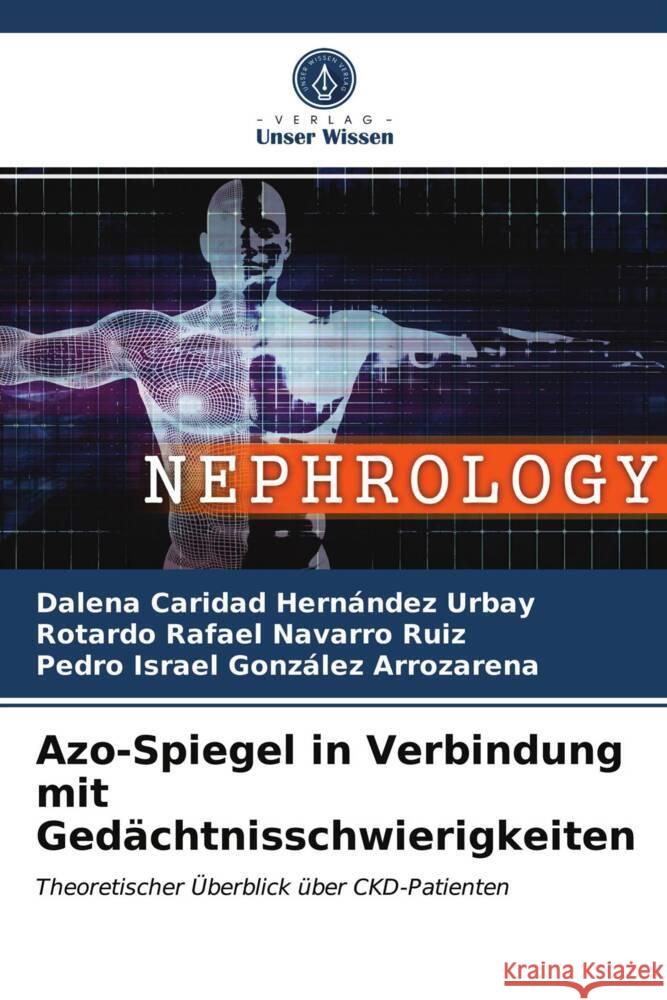 Azo-Spiegel in Verbindung mit Gedächtnisschwierigkeiten Hernández Urbay, Dalena Caridad, Navarro Ruiz, Rotardo Rafael, González Arrozarena, Pedro Israel 9786203733303