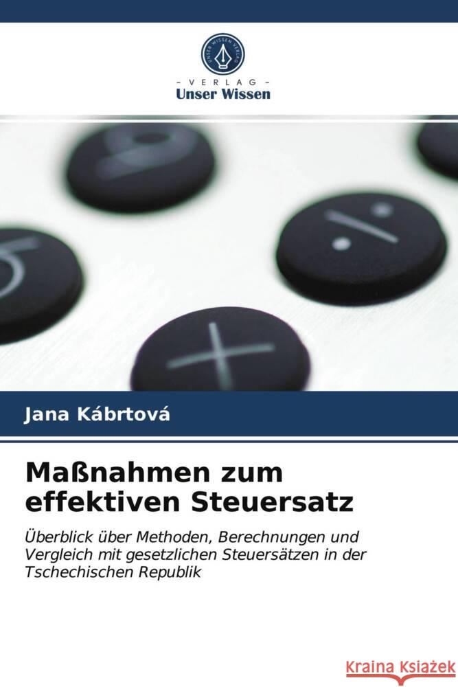 Maßnahmen zum effektiven Steuersatz Kábrtová, Jana 9786203736281 Verlag Unser Wissen