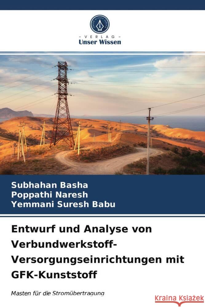 Entwurf und Analyse von Verbundwerkstoff-Versorgungseinrichtungen mit GFK-Kunststoff Basha, Subhahan, Naresh, Poppathi, Suresh Babu, Yemmani 9786203736670 Verlag Unser Wissen