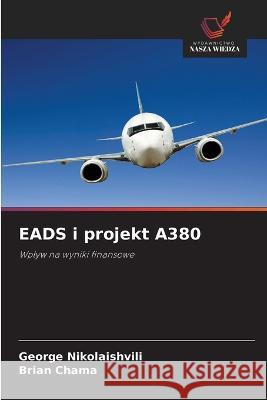 EADS i projekt A380 George Nikolaishvili Brian Chama  9786203736816