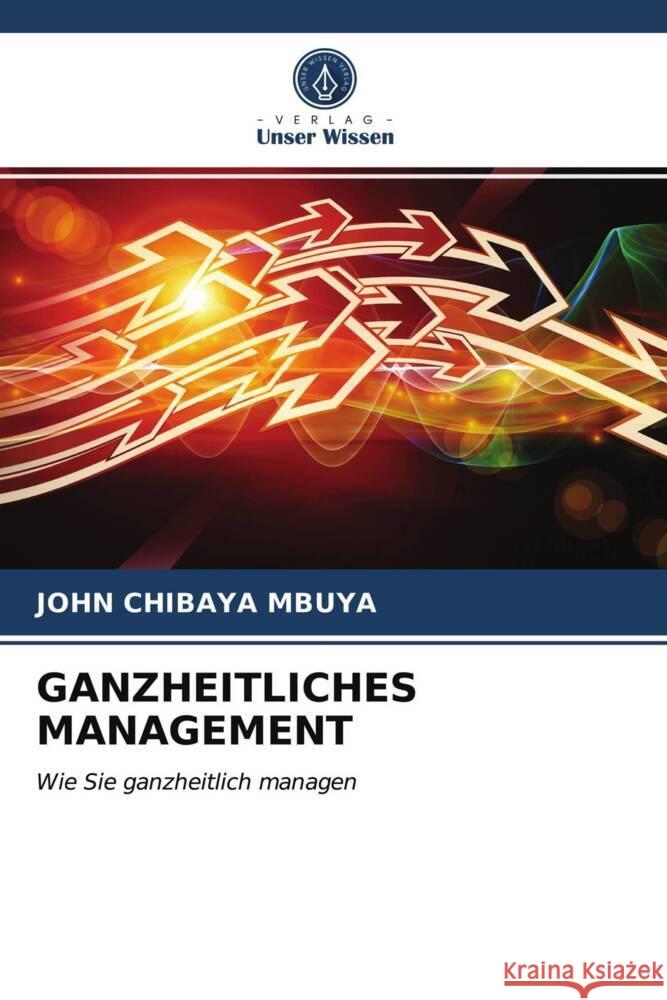 GANZHEITLICHES MANAGEMENT Chibaya Mbuya, John 9786203737240