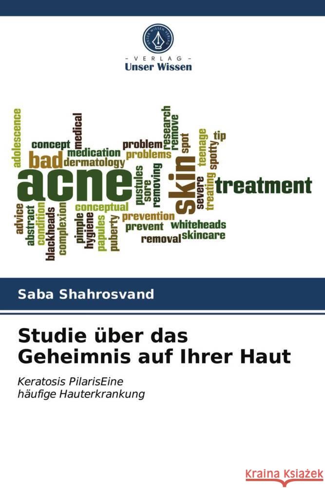 Studie über das Geheimnis auf Ihrer Haut Shahrosvand, Saba 9786203739084