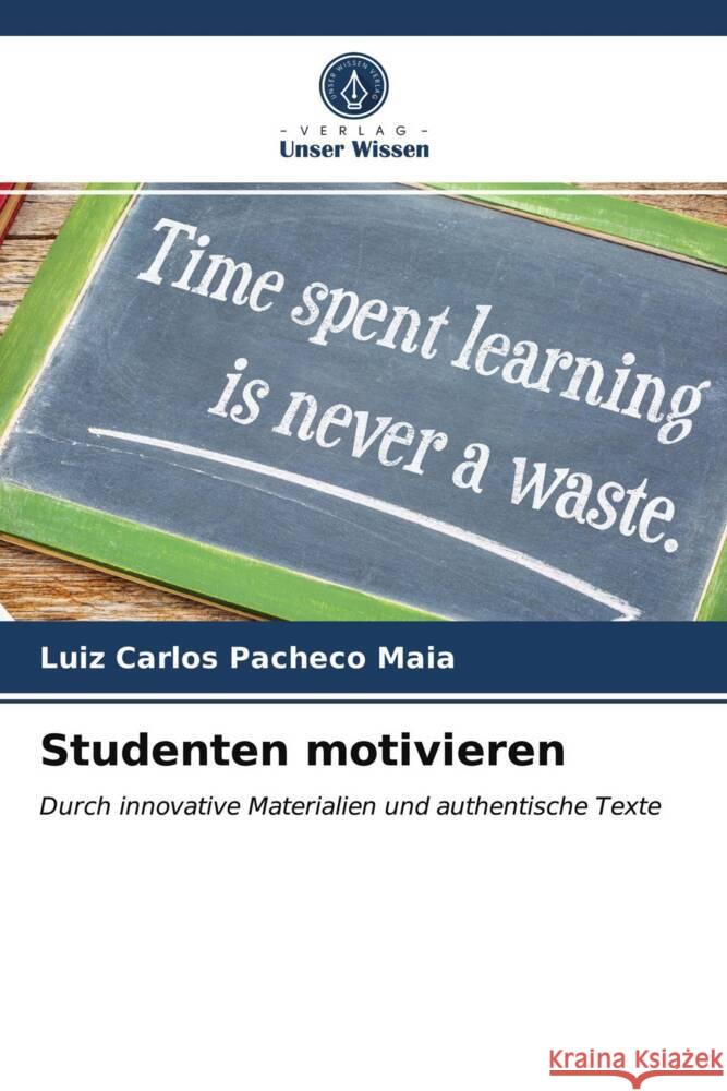 Studenten motivieren Pacheco Maia, Luiz Carlos 9786203742657