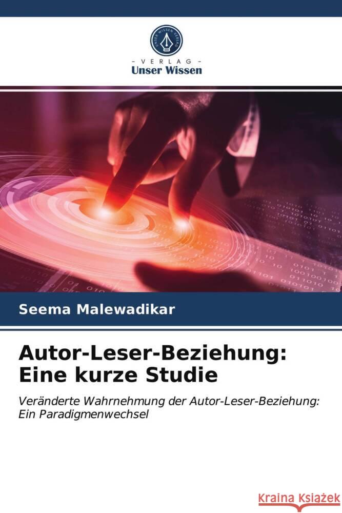 Autor-Leser-Beziehung: Eine kurze Studie Malewadikar, Seema 9786203746709