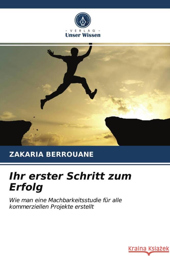 Ihr erster Schritt zum Erfolg BERROUANE, ZAKARIA 9786203750102