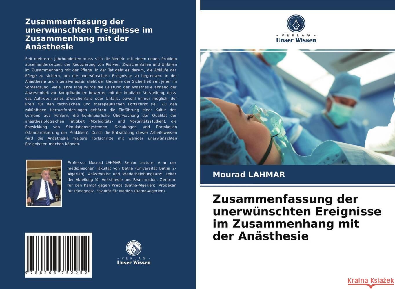 Zusammenfassung der unerwünschten Ereignisse im Zusammenhang mit der Anästhesie Lahmar, Mourad 9786203752052