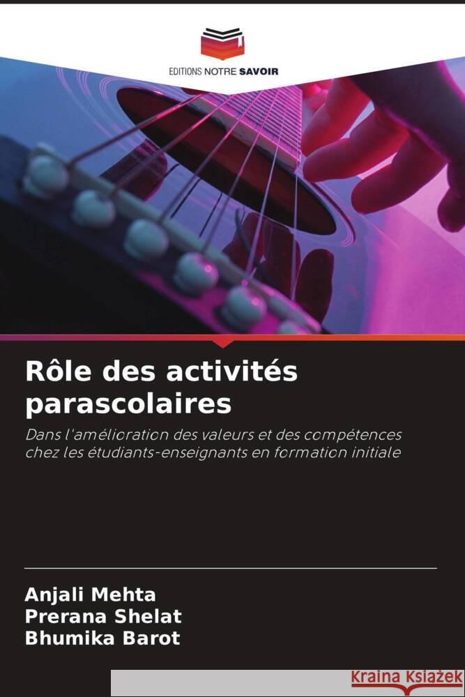 Rôle des activités parascolaires Mehta, Anjali, Shelat, Prerana, Barot, Bhumika 9786203753806