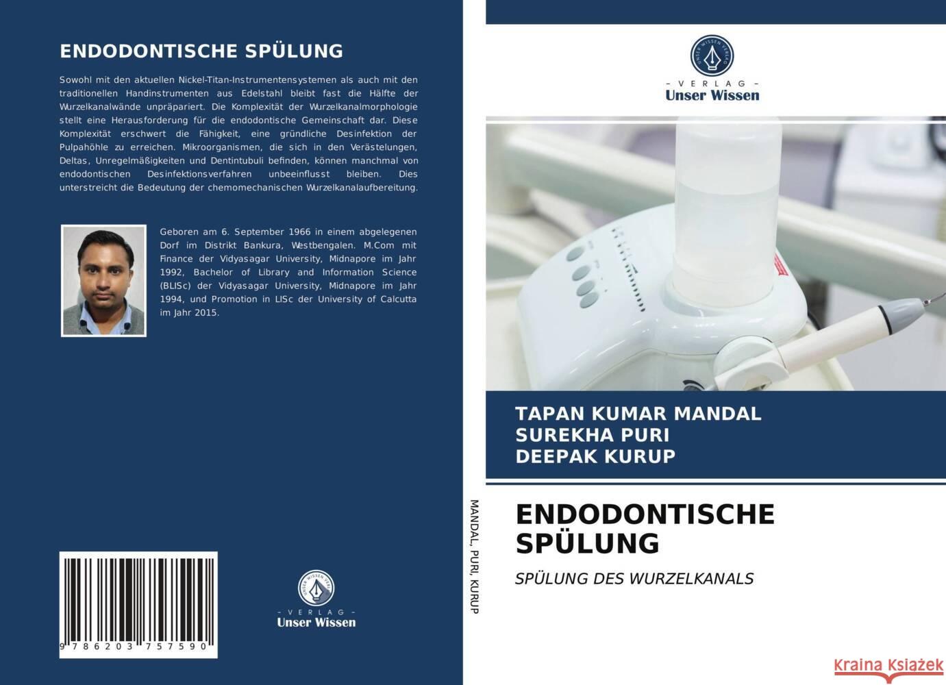 ENDODONTISCHE SPÜLUNG Mandal, Tapan Kumar, puri, surekha, Kurup, Deepak 9786203757590