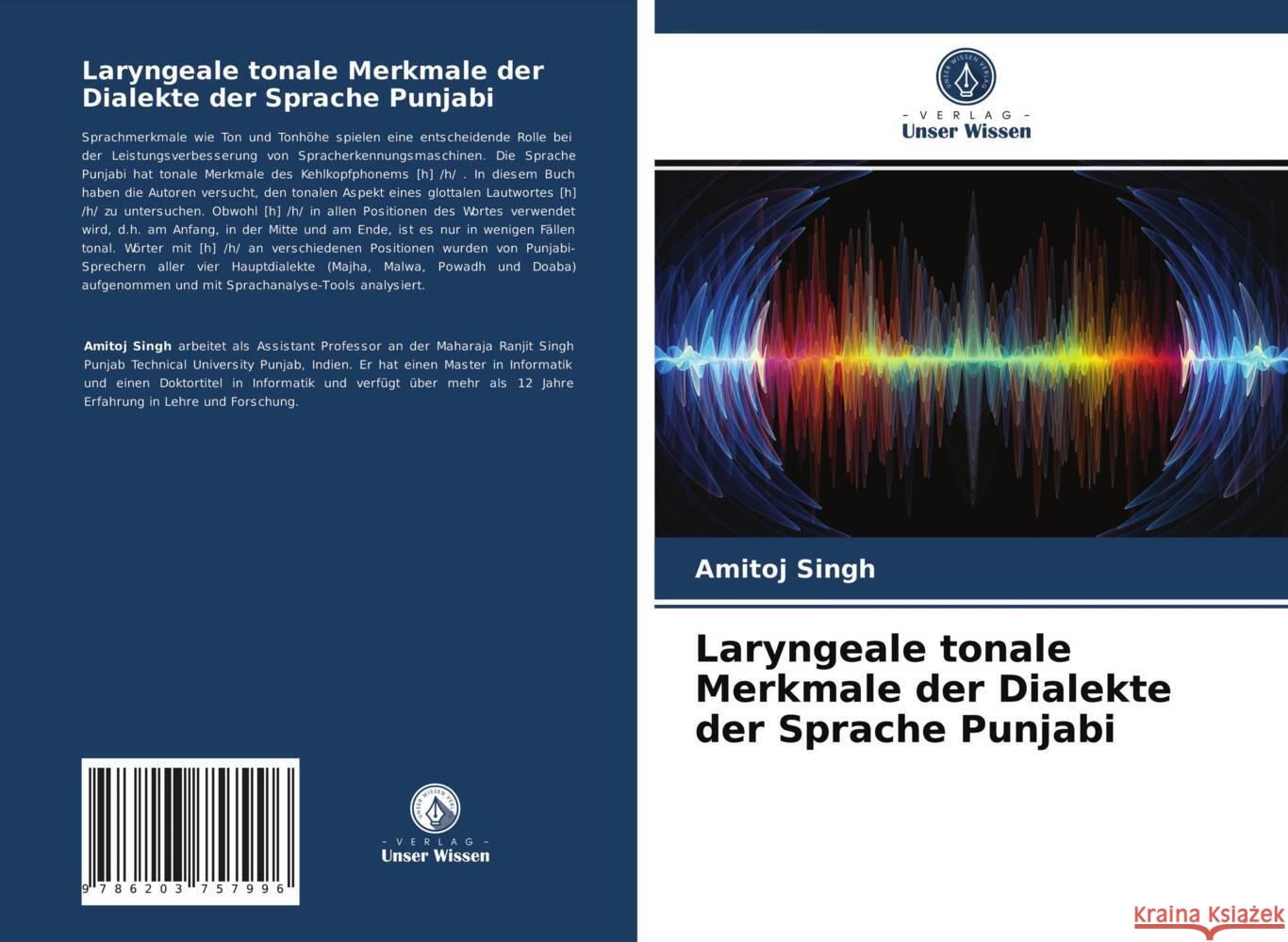 Laryngeale tonale Merkmale der Dialekte der Sprache Punjabi Singh, Amitoj 9786203757996