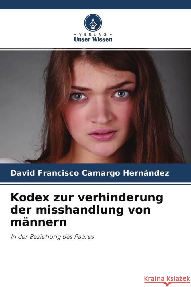 Kodex zur verhinderung der misshandlung von männern Camargo Hernández, David Francisco 9786203758160