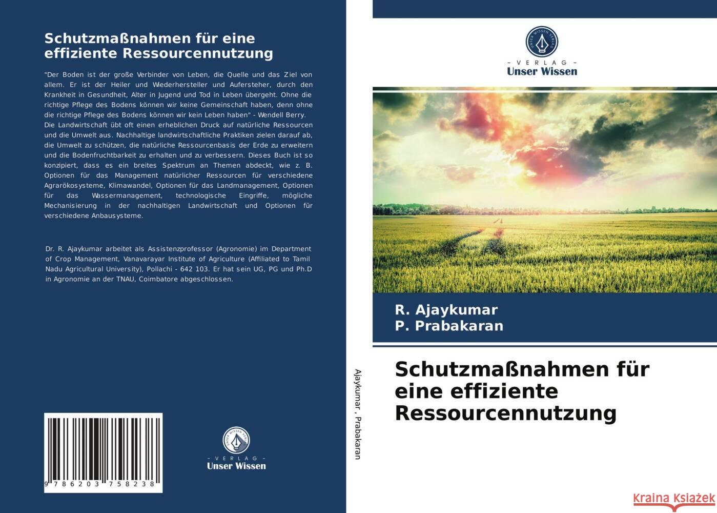 Schutzmaßnahmen für eine effiziente Ressourcennutzung Ajaykumar, R., Prabakaran, P. 9786203758238 Verlag Unser Wissen