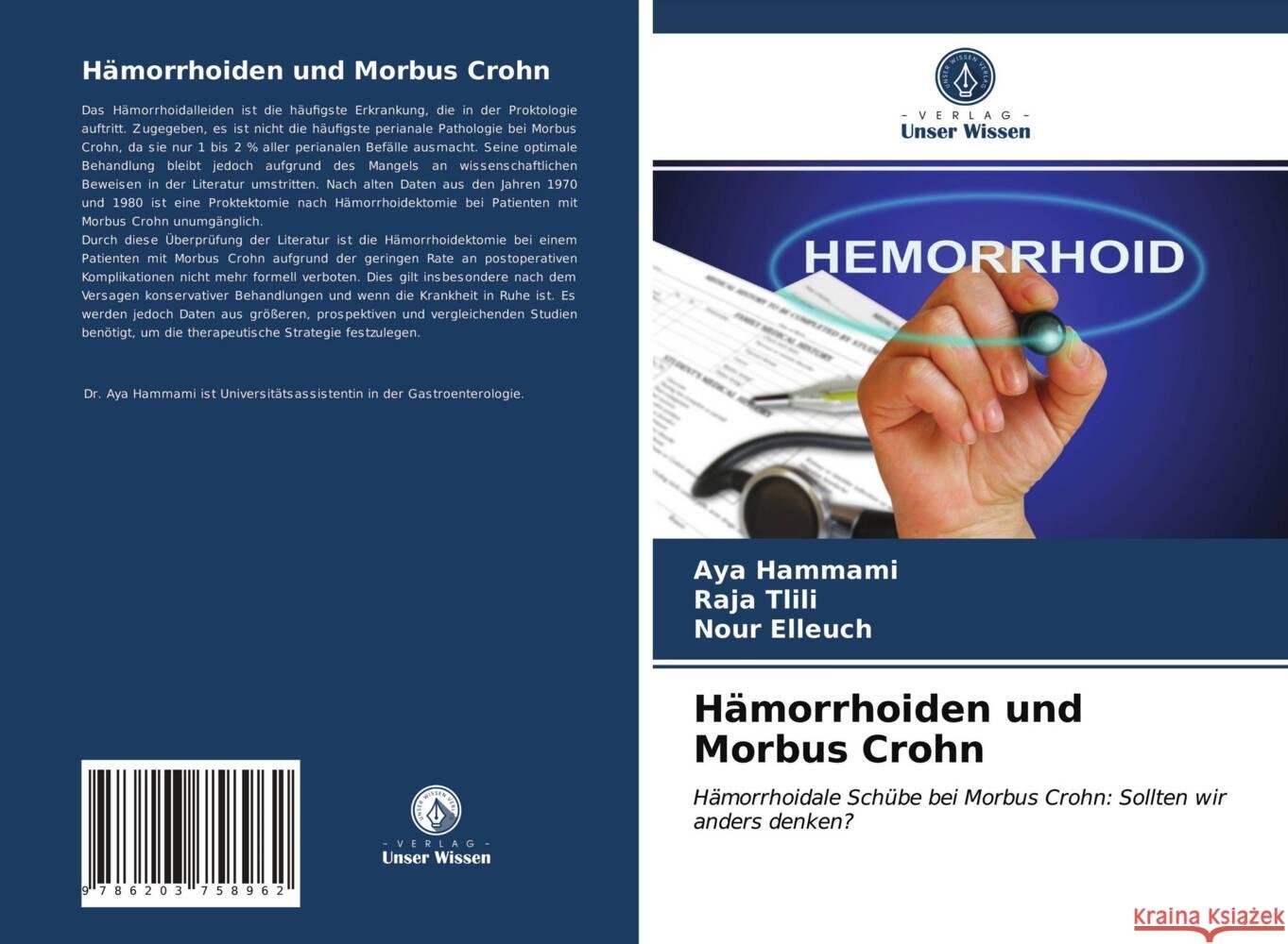 Hämorrhoiden und Morbus Crohn Hammami, Aya, Tlili, Raja, Elleuch, Nour 9786203758962