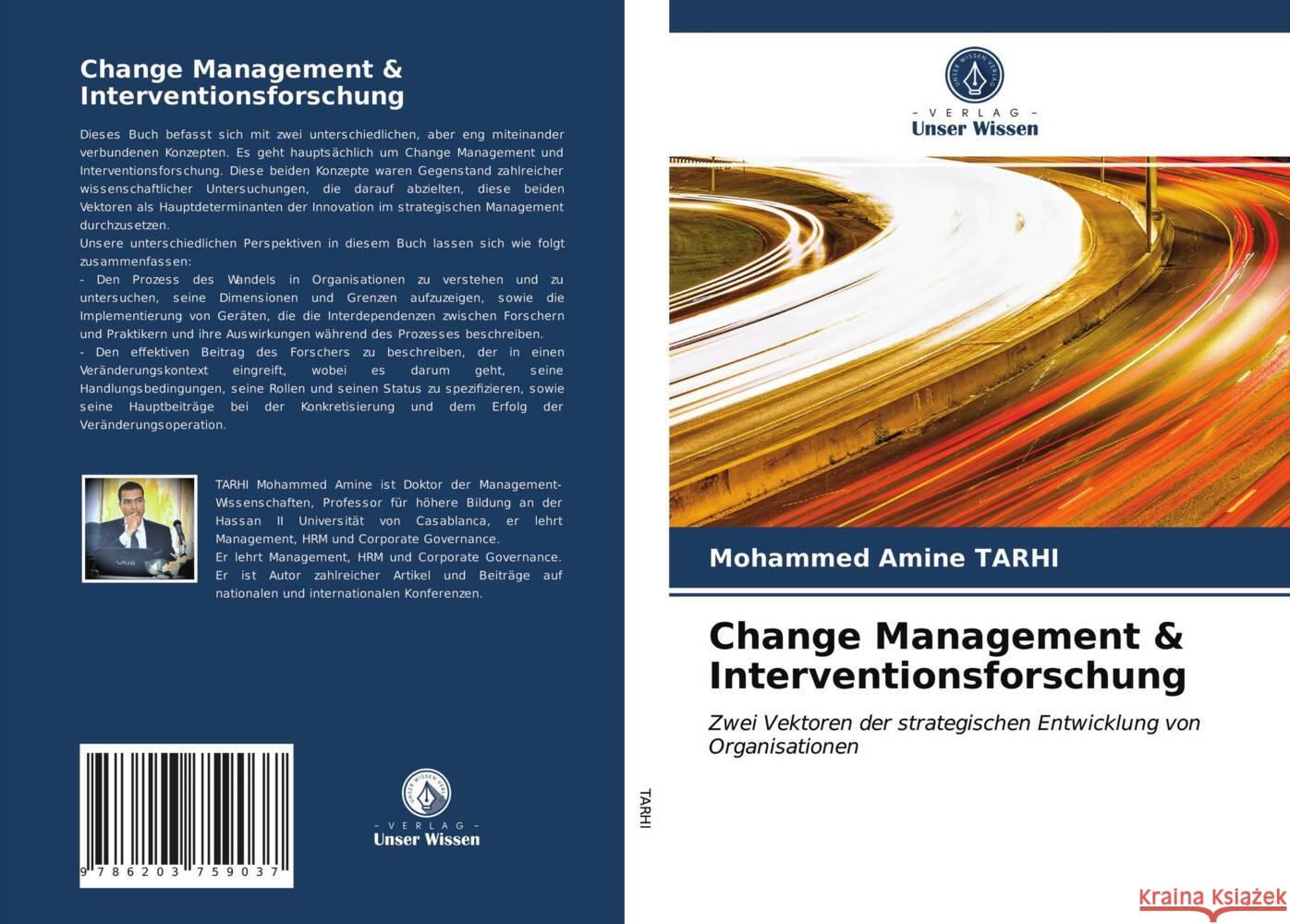 Change Management & Interventionsforschung Tarhi, Mohammed Amine 9786203759037 Verlag Unser Wissen